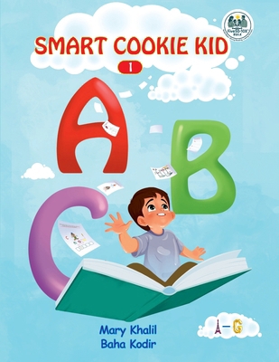 Smart Cookie Kid ABC 1: Letters A-G [Large Print] B0G42TB5RB Book Cover