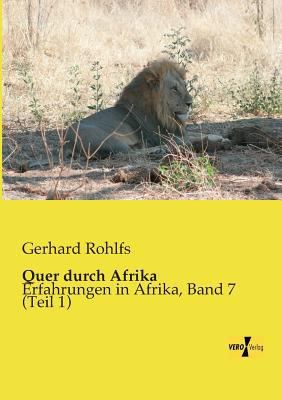 Quer durch Afrika: Erfahrungen in Afrika, Band ... [German] 3956107152 Book Cover