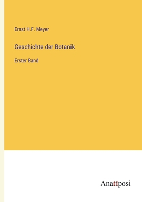 Geschichte der Botanik: Erster Band [German] 3382033925 Book Cover