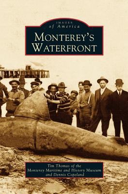 Monterey's Waterfront 1531616240 Book Cover