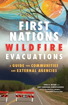 First Nations Wildfire Evacuations: A Guide for... 077488066X Book Cover