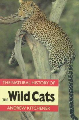 Natural History of the Wild Cats 0801484987 Book Cover