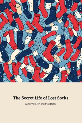 The Secret Life Of Lost Socks B0D963DSQT Book Cover
