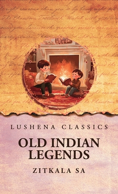 Old Indian Legends B0F25B32XY Book Cover