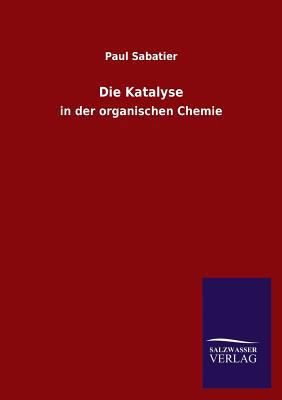 Die Katalyse [German] 3846039152 Book Cover