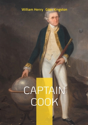 Captain Cook: Captain Cook Exploring Pacific Vo... 2322478385 Book Cover
