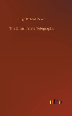 The British State Telegraphs 3752443391 Book Cover