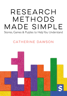 Research Methods Made Simple: Stories, Games & ... 1529623197 Book Cover