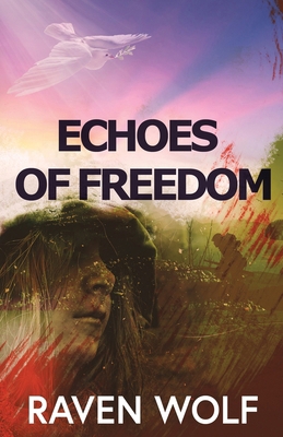 Echoes of Freedom 482413367X Book Cover