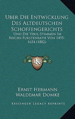 Uber Die Entwicklung Des Altdeutschen Schoffeng... [German] 116827091X Book Cover