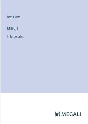 Maruja: in large print 338701922X Book Cover
