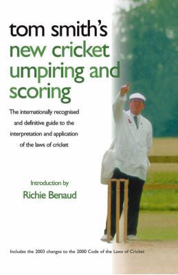 Tom Smith's New Cricket Umpiring and Scoring: T... B00KWYM6D8 Book Cover