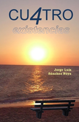 Cuatro existencias [Spanish] 1726494691 Book Cover
