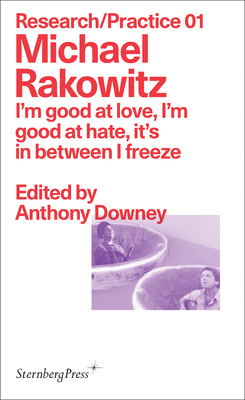 Michael Rakowitz: I'm Good at Love, I'm Good at... 3956794761 Book Cover