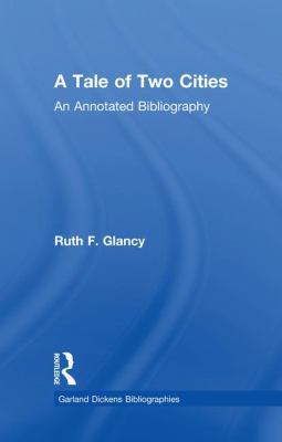 A Tale of Two Cities: An Annotated Bibliography 113898356X Book Cover