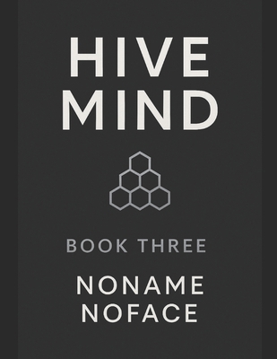 Hive Mind: Book 3 B0FXKDT661 Book Cover