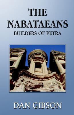 The Nabataeans: Builders Of Petra 1413427340 Book Cover