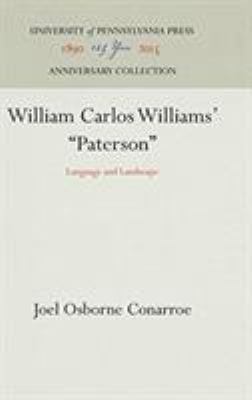 William Carlos Williams' Paterson: Language and... 0812276124 Book Cover