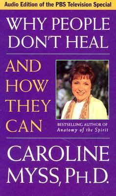 Why People Don't Heal and How They Can 1564555860 Book Cover