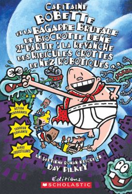 Capitaine Bobette Et La Bagarre Brutale de Bioc... [French] 0439966280 Book Cover