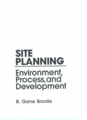 Site Planning: Environment, Process and Develop... 0138112584 Book Cover