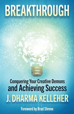 Breakthrough: Overcoming Creative Self-Doubt, W... 1952128161 Book Cover