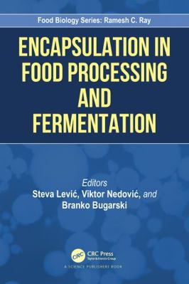 Encapsulation in Food Processing and Fermentations 042932491X Book Cover