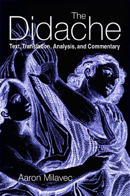 The Didache: Text, Translation, Analysis, and C... 0814658318 Book Cover