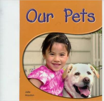 Our Pets: Leveled Reader (Levels 6-7) 1418942529 Book Cover