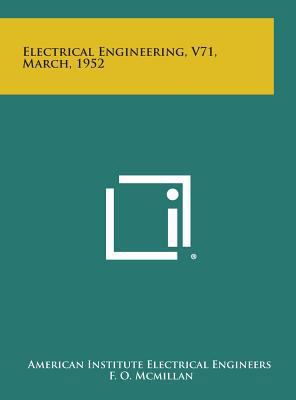 Electrical Engineering, V71, March, 1952 1258754134 Book Cover