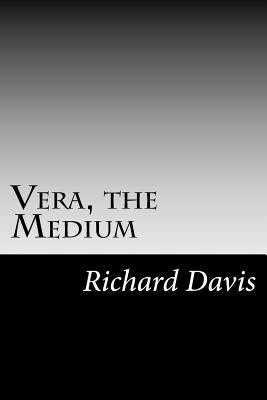 Vera, the Medium 1502788322 Book Cover