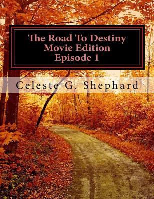 The Road To Destiny 1518693040 Book Cover