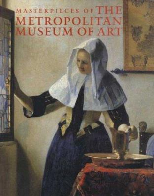 Masterpieces of the Metropolitan Museum of Art 0300106157 Book Cover