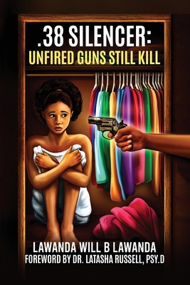 .38 Silencer: Unfired Guns Still Kill B0DNKMPJT7 Book Cover