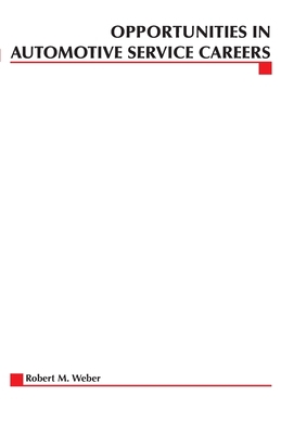 Opportunities in Automotive Service Careers (Re... 0071381953 Book Cover