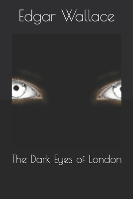 The Dark Eyes of London 1654830798 Book Cover