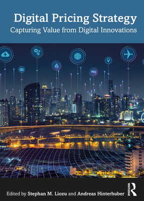 Digital Pricing Strategy: Capturing Value from ... 1032127724 Book Cover