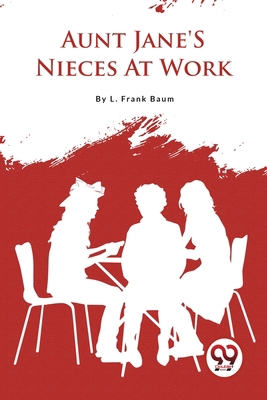 Aunt Jane'S Nieces At Work 9357279164 Book Cover