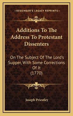 Additions To The Address To Protestant Dissente... 1168807417 Book Cover