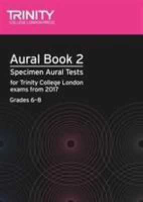 Aural Tests Book 2 from 2017 (Grades 6 8) 0857365363 Book Cover