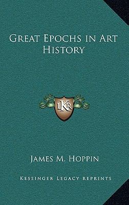 Great Epochs in Art History 1163330426 Book Cover