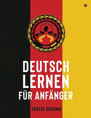 Deutsch Lernen Für Anfänger [German] 1646780396 Book Cover