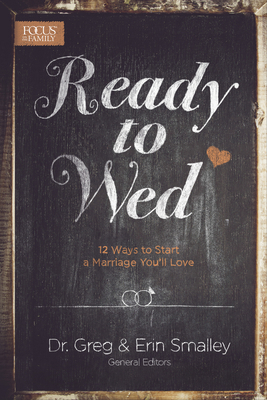 Ready to Wed: 12 Ways to Start a Marriage You'l... 1624054064 Book Cover