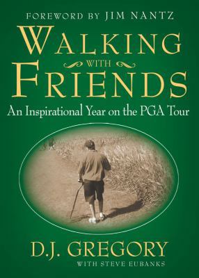 Walking with Friends: An Inspirational Year on ... 1439148929 Book Cover