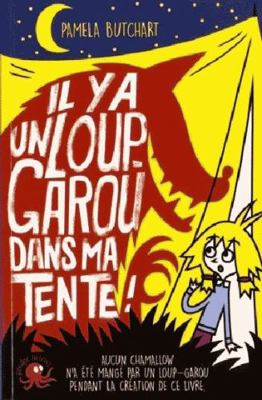 Il y a un loup-garou dans ma tente ! [French] 2377420109 Book Cover