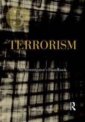 Terrorism, Third Edition: An Investigator's Han... 1593455305 Book Cover
