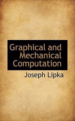 Graphical and Mechanical Computation 1116534797 Book Cover