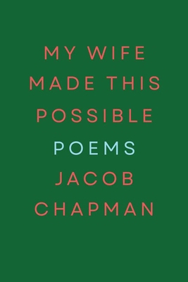 My Wife Made This Possible 1948521334 Book Cover