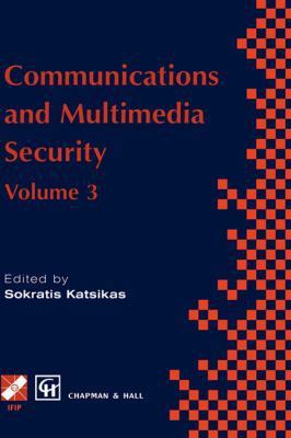 Communications and Multimedia Security: Volume 3 0412817705 Book Cover