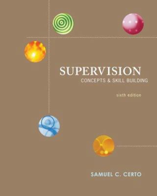 Supervision: Concepts and Skill-Building 0073405000 Book Cover